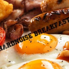 Hardnoise-Breakfast *preview*