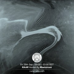 RAAR Show on RADAR Radio - 29th Sept 2017