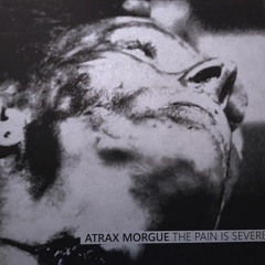 Atrax Morgue - Confession Extract (from The Pain Is Severe Lp)