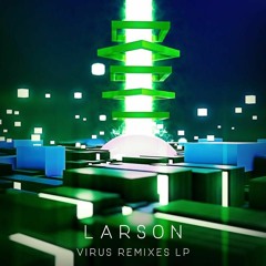 Larson - Cursed (broken//logic Remix)