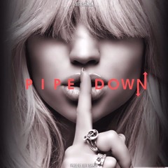 Pipe Down (Prod. Jeff Sanon)