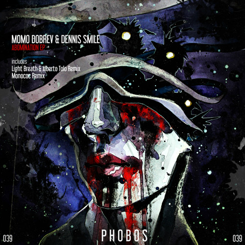 PHS039: Momo Dobrev, Dennis Smile - Abomination (Monococ Remix)OUT NOW!!!