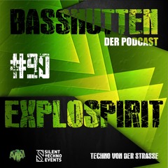 BASSNUTTEN DER PODCAST die Neunzigste - exploSpirit