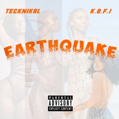 Earthquake Ft. Kofi Skills