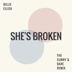 Billie Eilish - sHE's brOKen (SUNNY & BARE Remix)