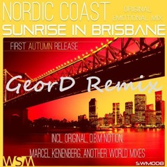 Nordic Coast - Sunrise In Brisbane (GeorD Remix)