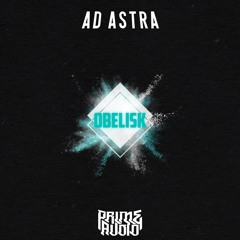 Ad Astra - Obelisk [Prime Audio] OUT NOW!