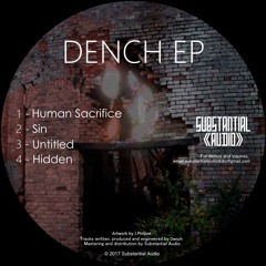 DENCH - SIN *NOW AVAILABLE*