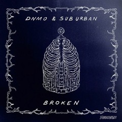 DNMO & Sub Urban - Broken