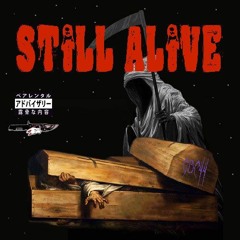 Still Alive - Macheteeddie [PRXD.SWEETZ]