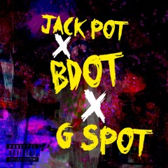 Jack Pot X BDOT X G Spot