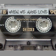 WHEN WE MAKE LOVE (REMASTER)