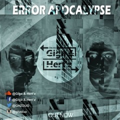 Giga & Hert'z - Error Apocalypse (Original Mix) [Worldwide Records]