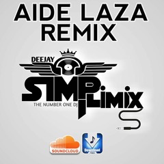 aide laza remix by dj simplimix