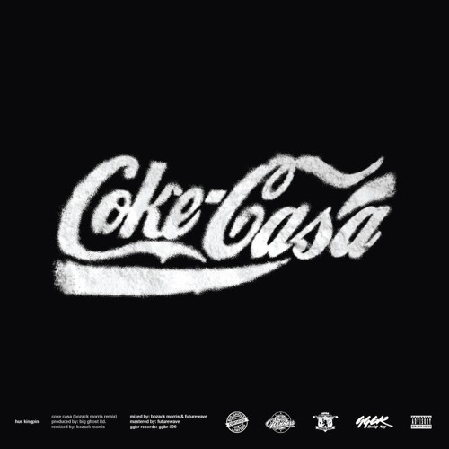 Coke Casa (Bozack Morris Remix)