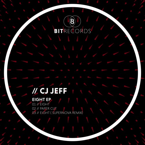 Cj Jeff - Eight (Supernova Remix) - 8Bit Records