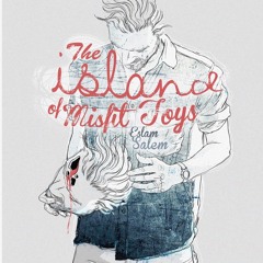 7- The Island Of Misfit Toys