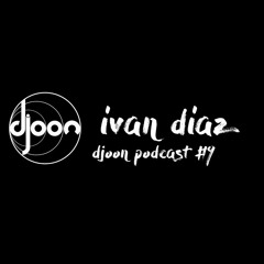 Djoon Podcast #9- Ivan Diaz
