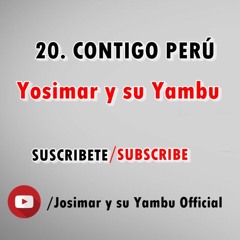 20. Josimar Y Su Yambu - Contigo Perú (Album Salsa Perucha)