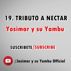 19. Josimar Y Su Yambu - Tributo A Nectar (Album Salsa Perucha)