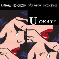 Y$G - U okay? (prod. By O$O Fye)