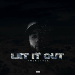 FLAG - Let It Out (Freestyle)