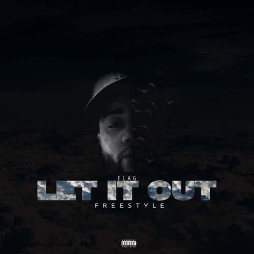 FLAG - Let It Out (Freestyle)