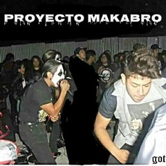 Proyecto Makabro -La Calaka