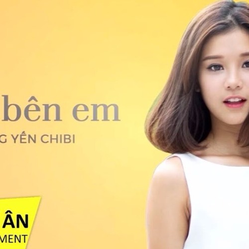 Ngồi Bên Em - Hoàng Yến Chibi