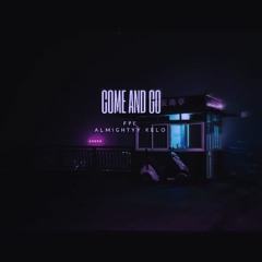 Come N Go (prod.Yung Lando)
