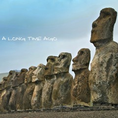 A Long Time Ago