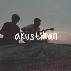 Batas Senja - Kan Menua (Akustikan)