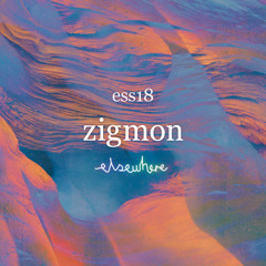 ess18: ZigMon / 01.10.17