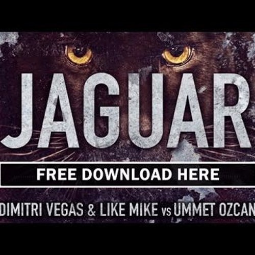 Dimitri Vegas & Like Mike VS Ummet Ozcan - Jaguar (Partykidz & LishFreaks Remix)