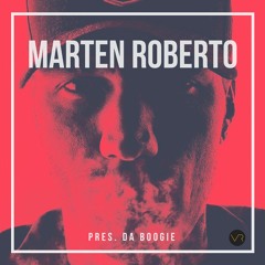 Marten Roberto - Pres. Da Boogie 006 September 2017