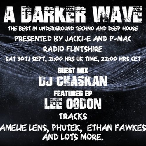 #137 A Darker Wave 30-09-2017 (guest mix DJ Chaskan, featured EP Lee Ogdon)