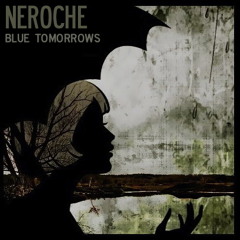 Neroche - And Then She Was Gone