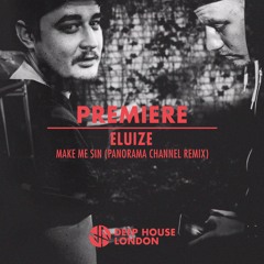 Premiere: Eluize - Make Me Sin (Panorama Channel Remix)