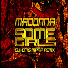 Madonna - Some Girls (Guyom's MPAP Remix)