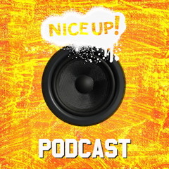 NICE UP! Podcast - Sept 2017