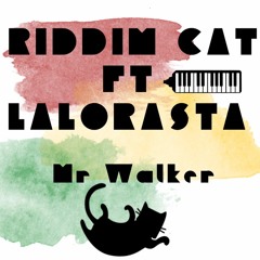 Mr Walker ft LaloRasta