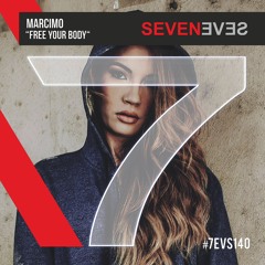Marcimo - Free Your Body (Radio Edit)[OUT NOW on Seveneves Records]