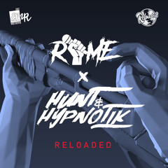 Rame x Hunt & Hypnotik - Reloaded [Free Download]