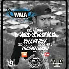 Voy Con Dios - Wala Underground