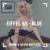 Artwork for Eiffel 65 - Blue (B3NIH & D4V1D Bootleg)