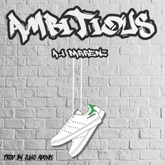 Ambitious [Prod. Juno Adonis]