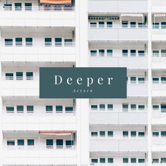 Deeper