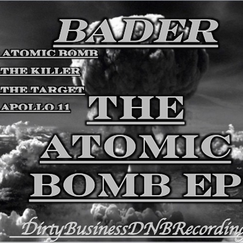 Bader - The Atomic Bomb (Free Download)