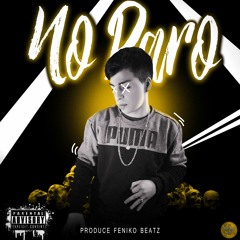 Lukfine La Voz - No Paro (Freestyle) (Prod.By FenikoBeatz)(AudioNoOficial)