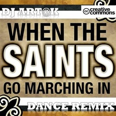 Dj Art@k - When the saints go marching In (dance remix)